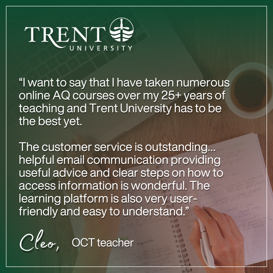 Testimonial from Ontario-certified teacher praising Trent's outstanding customer service and easy-to-use learning platform.