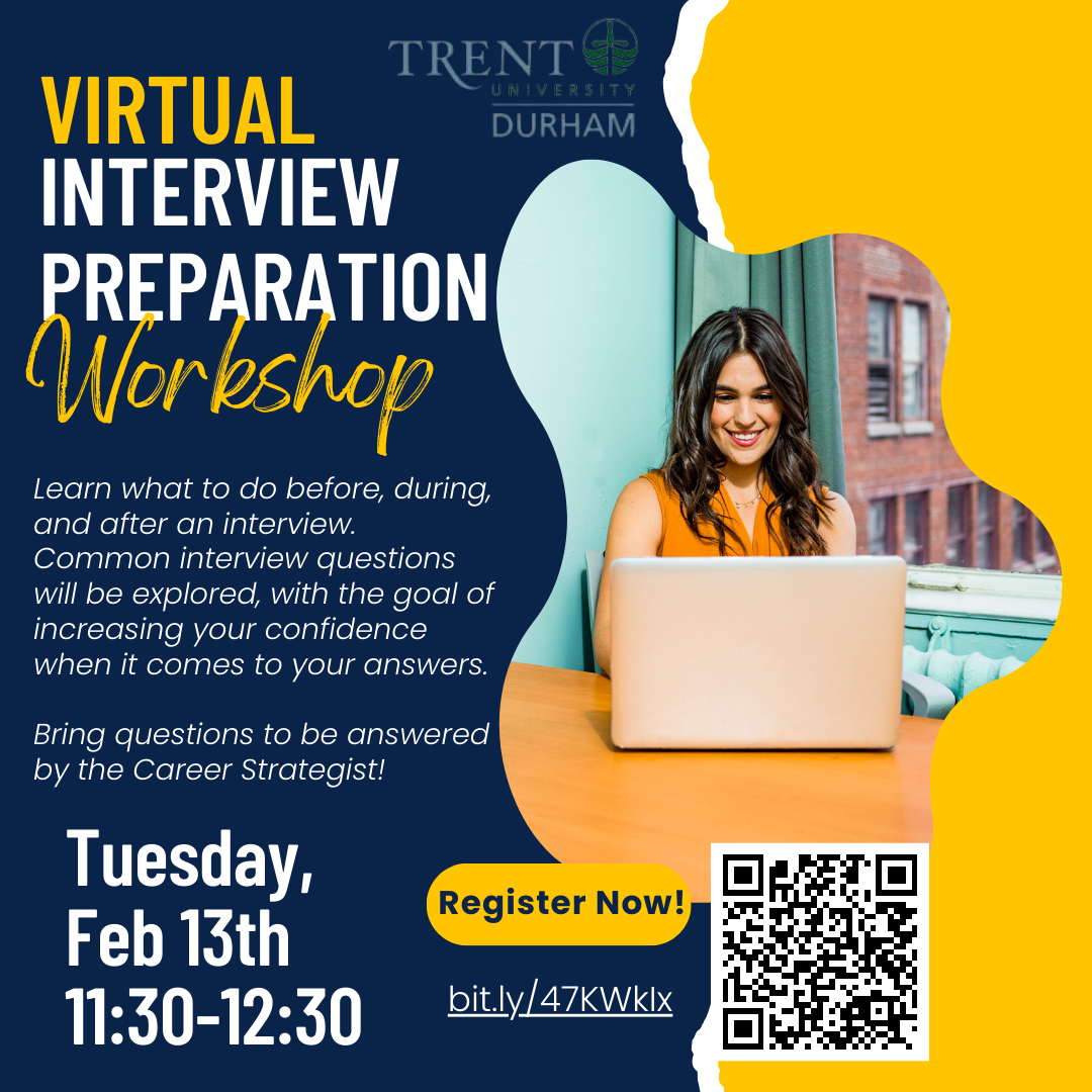 Virtual interview preparation workshop. Learn what to do before, during, and after an interview. Common interview questions will be explored, with the goal of increasing your confidence when it comes to your answers. Tuesday February 13th 11:30 to 12:30 pm. To register visit bit.ly/47KWklx