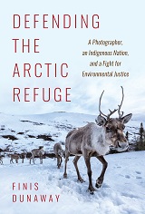 Defending The Arctic Refuge Book Cover