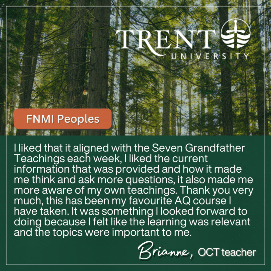 "Testimonial for Trent University's FNMI Peoples AQ course"