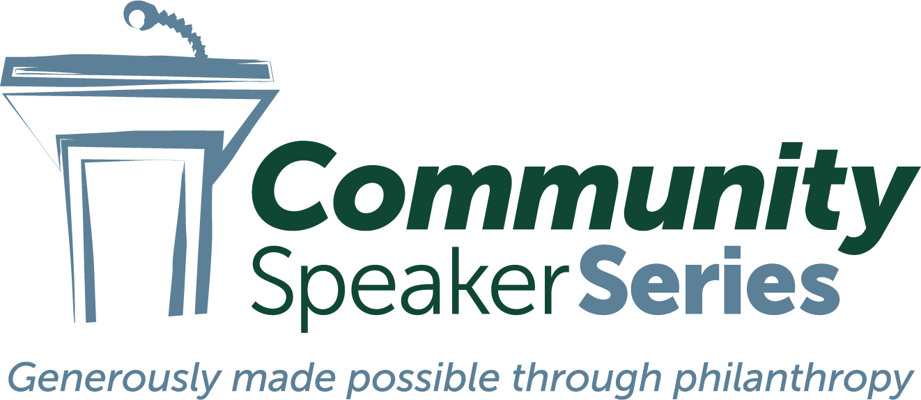 logo of podium with text Community Speaker Series: Generously made possible through philanthropy