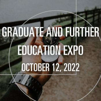 Graduate and Further Education Expo - October 12, 2022