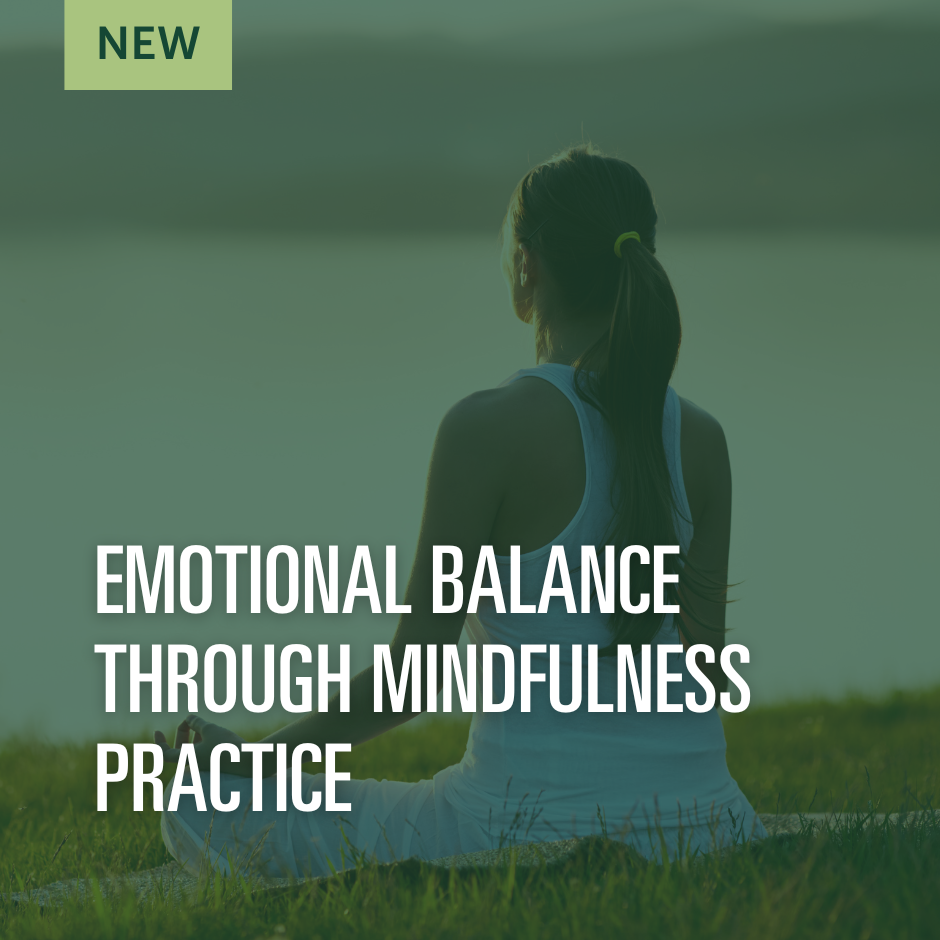 Emotional Balance Through Mindfulness Practice Micro-credential