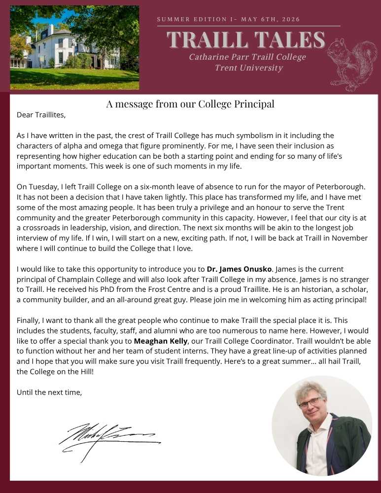 The first page of the Traill Tales Newsletter from May 6th, 2026. The page has a maroon header and trim. The header contains a photo of Scott House (a white Victorian style building) in the summer. Grey text reads: "Summer edition 1 - May 6th, 2026. Traill Tales. Catharine Parr Traill College. Trent University". There is an illustrated gray squirrel to the right of the text. In a white text box under the header, there is a message from Traill College Principal, Dr. Michael Eamon.
