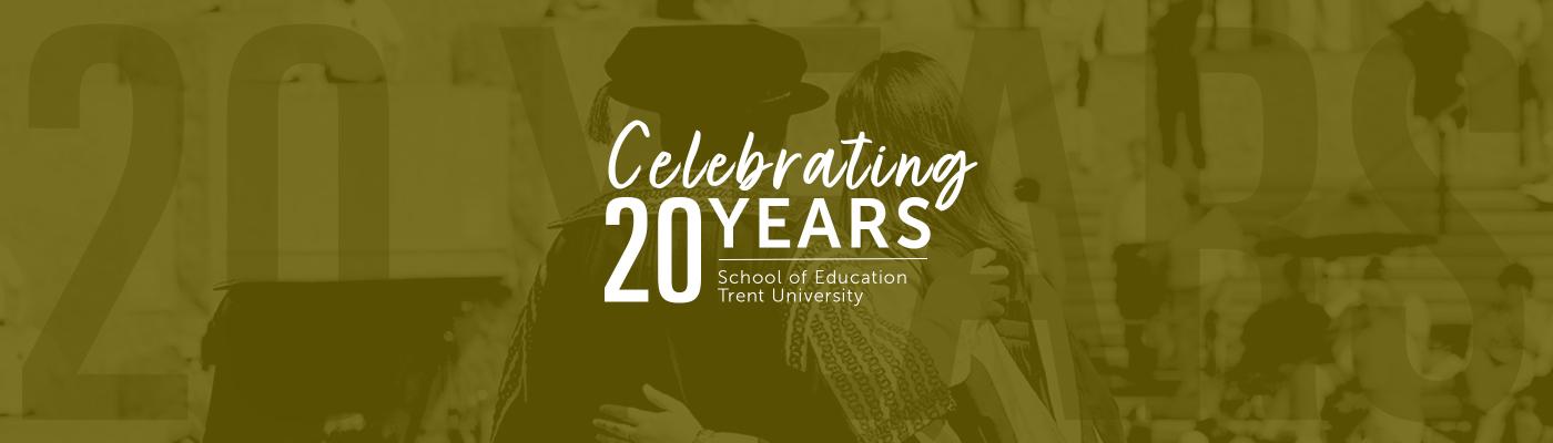 Celebrating 20 Years of the School of Education