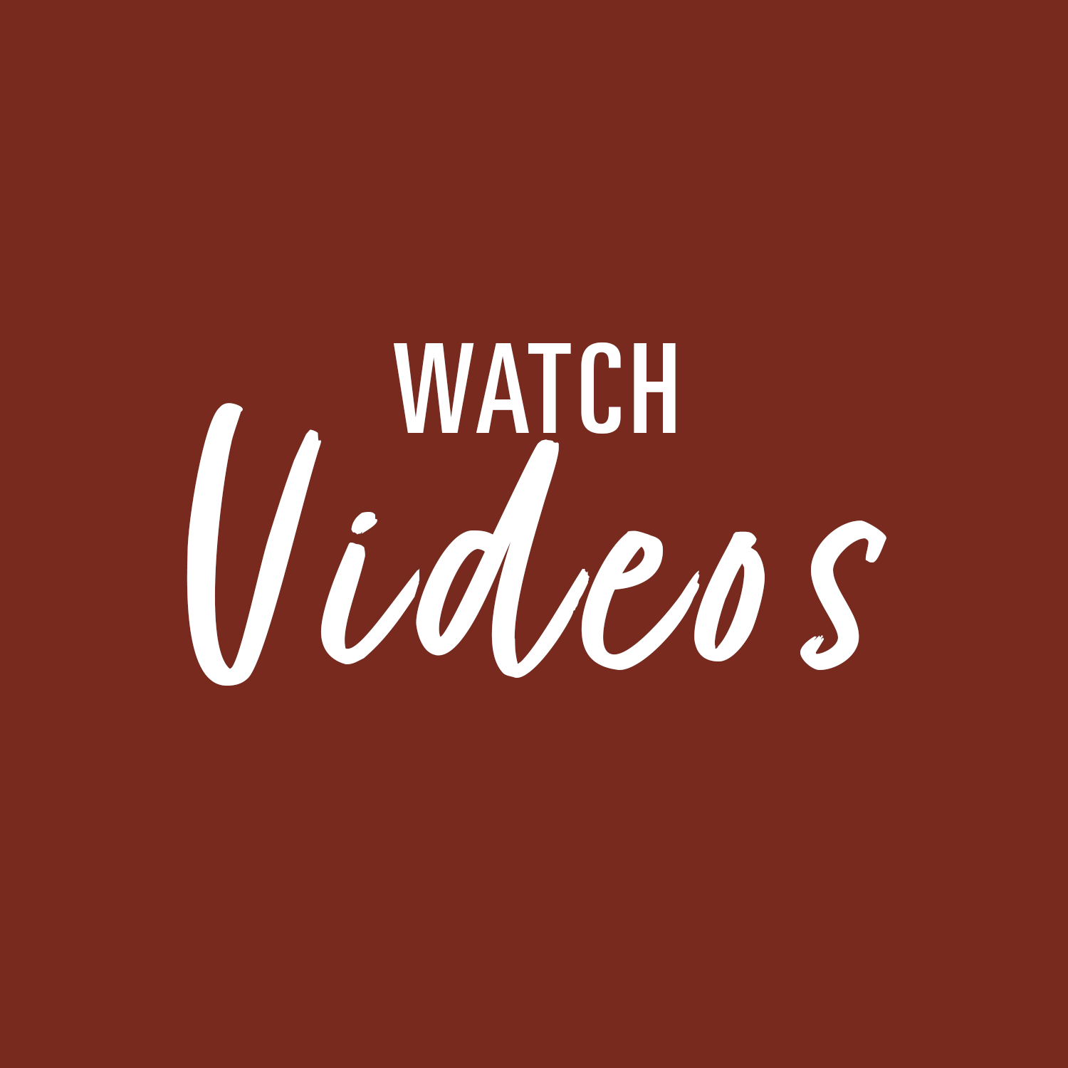 Button to Watch Videos