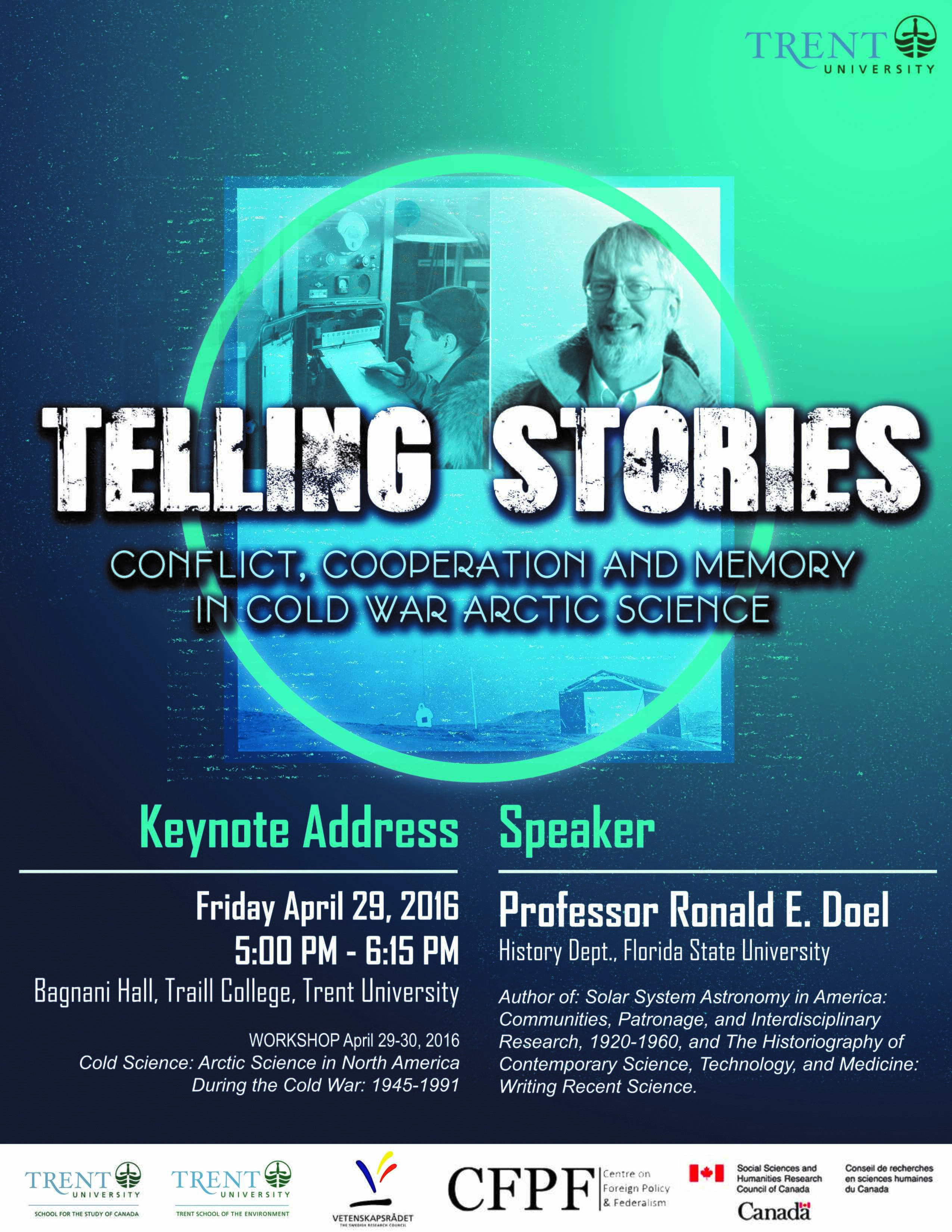 Cold Science Workshop Keynote Address "Telling Stories" 29 April 2016 with Ronald E. Doel