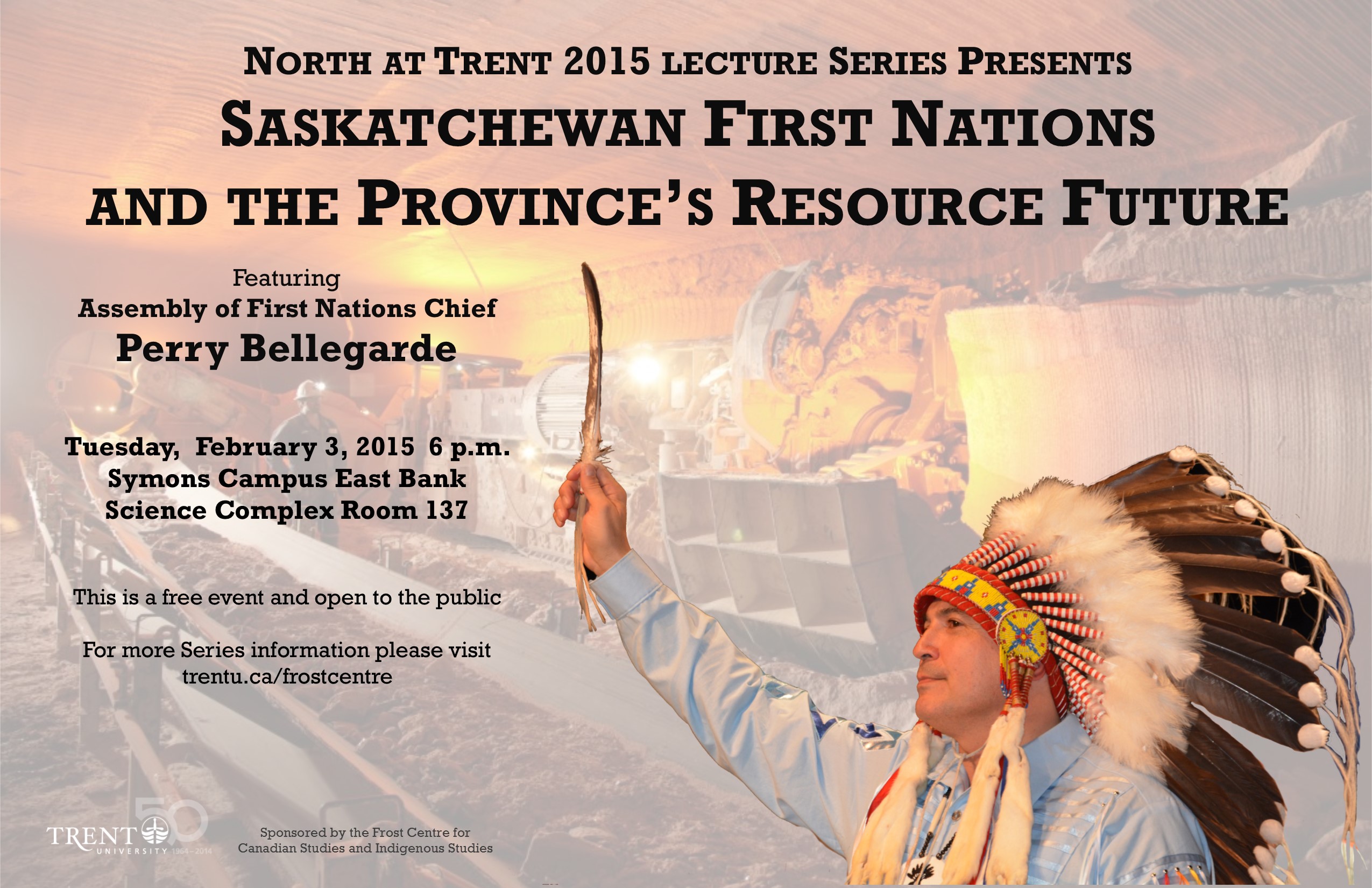 "Saskatchewan First Nations and the Province's Resource Future" with Perry Bellegarde February 3, 2015