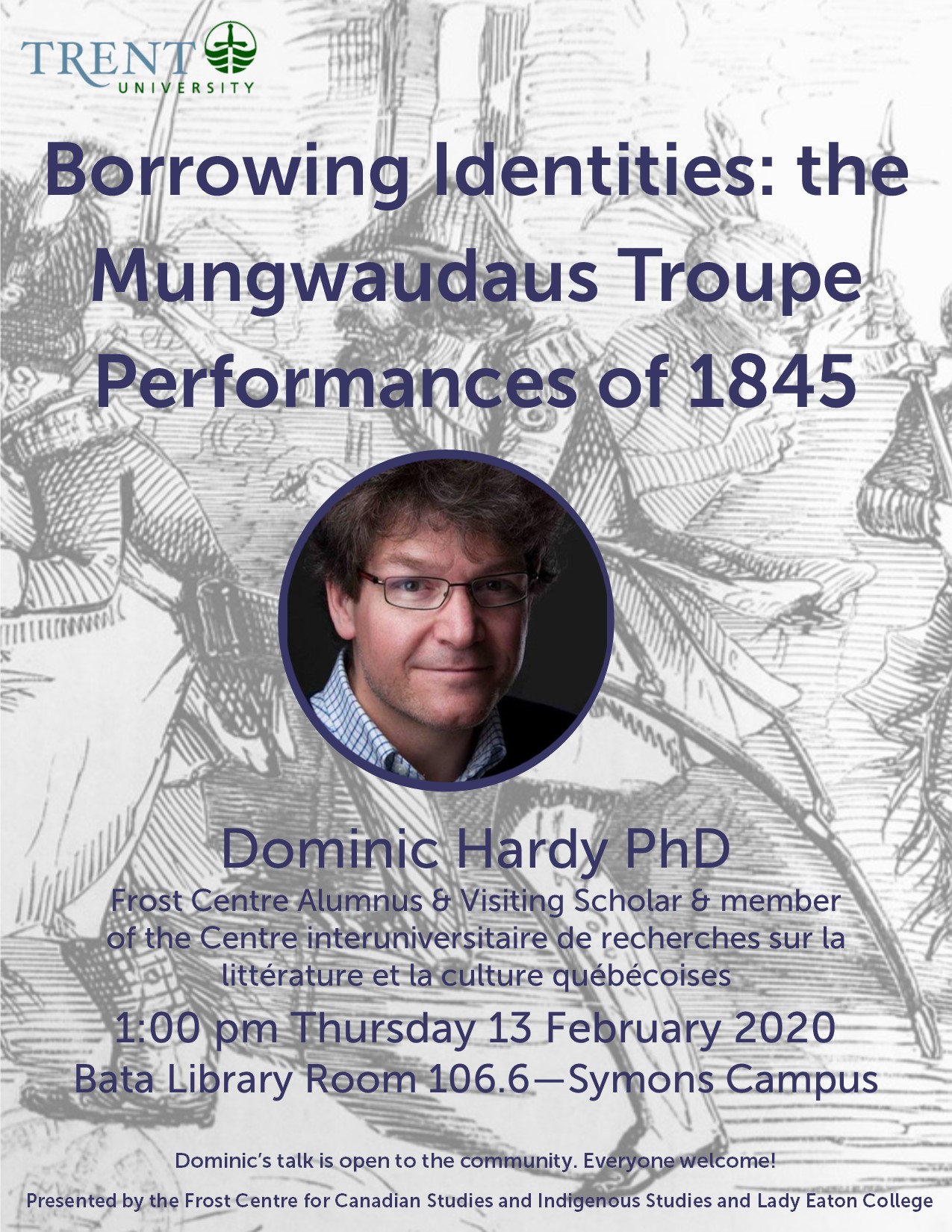 "Borrowing Identities: The Mungwaudaus Troupe Performances of 1845" 13 February 2020 with Dominic Hardy