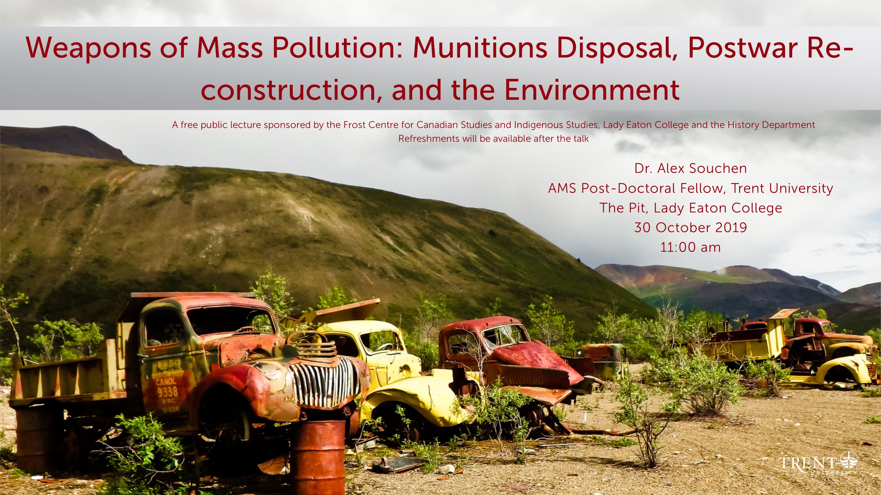 "Weapons of Mass Pollution: Munitions Disposal, Postwar Re-construction and the Environment" with Alex Souchen 30 October 2019