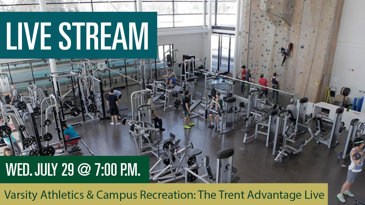 Varsity Athletics & Campus Recreation: The Trent Advantage Live Stream