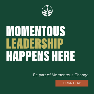 Momentous Leadership Happens Here - Be part of momentous change