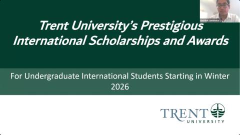 Recorded Webinar: Trent International Prestigious Scholarships and Awards for Winter 2026