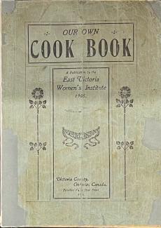 Cover of an old cookbook called Our Own Cookbook: A Publication by the East Victoria Women's Institute 1905