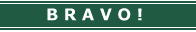 BRAVO!