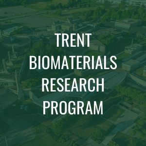 Trent Biomaterials Research Program
